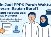 Ingin Jadi PPPK Paruh Waktu di Seram Bagian Barat? Lengkapi 9 Dokumen Ini