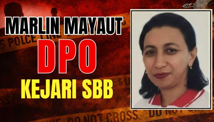 Buron Sejak Putusan MA, Kejari SBB Resmi Keluarkan DPO Marlin Mayaut